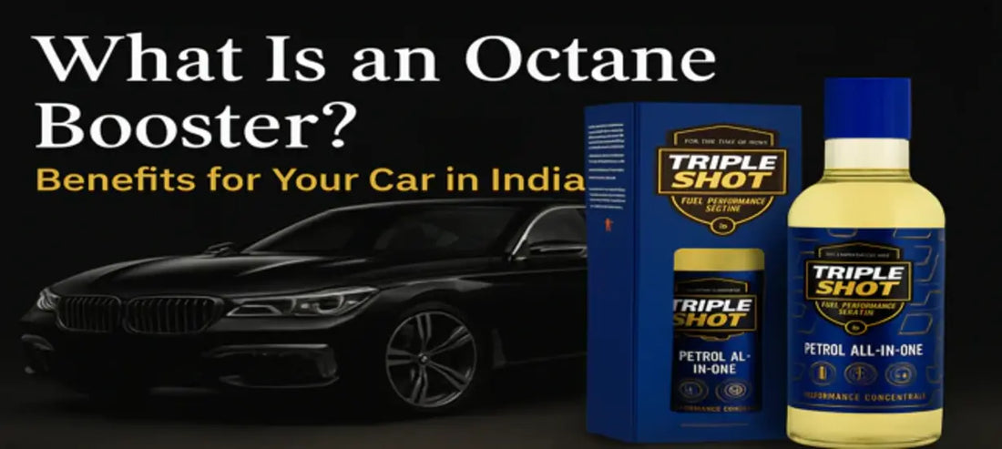 What Is an Octane Booster? Benefits for Your Car in India